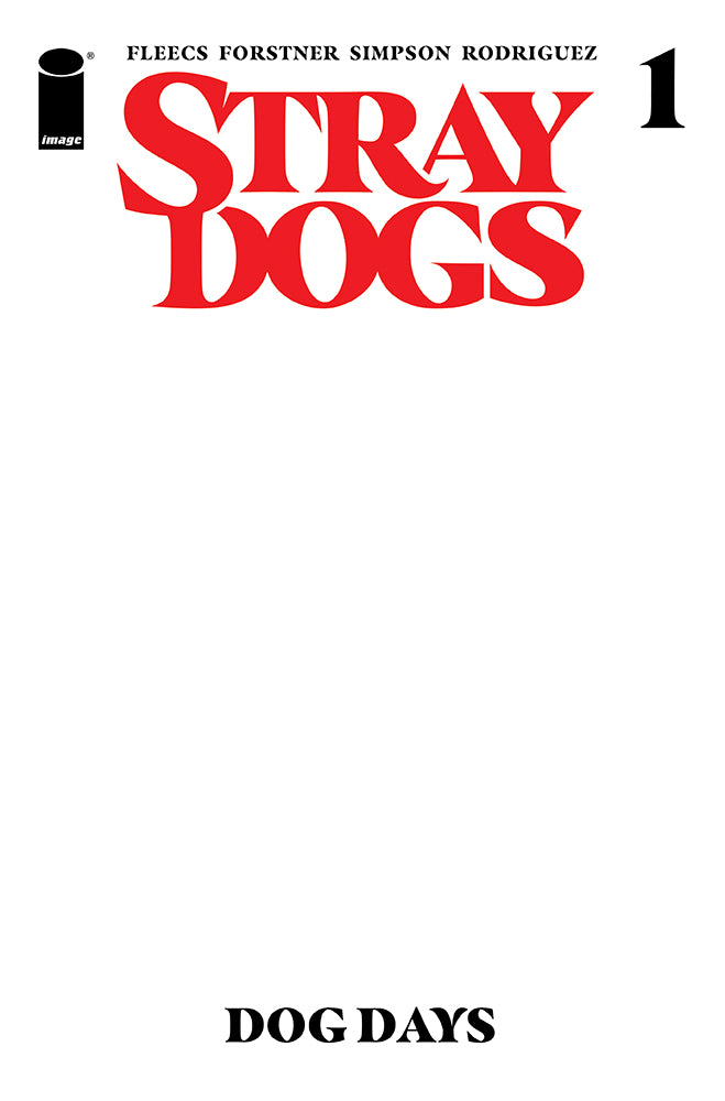 Stray Dogs: Dog Days #1 Sketch Blank Exclusive